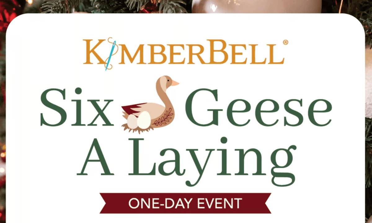 Kimberbell 6 Geese A Laying event