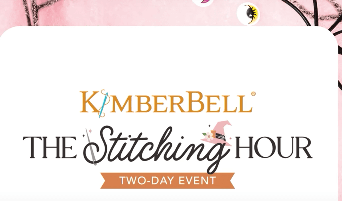 Kimberbell The Stitching Hour Day 1